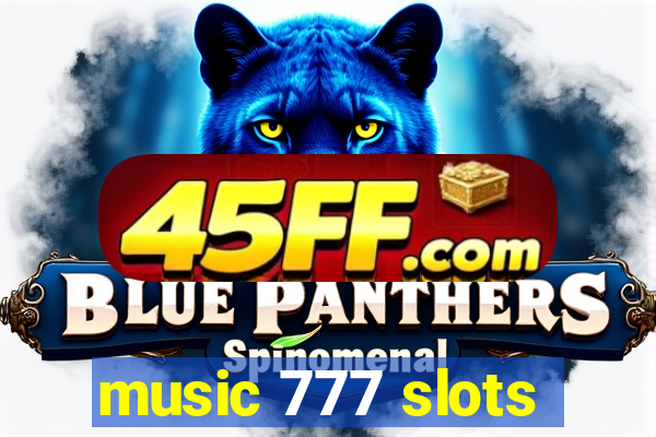 music 777 slots